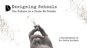 Documentary: Designing Schools: The Future Is a Place We Create